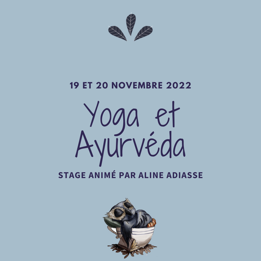 Stage Yoga et Ayurvéda – 18,19 et 20 novembre 2022